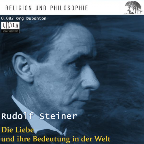 Rudolf Steiner - Die Liebe und ihre Bedeutung in der Welt