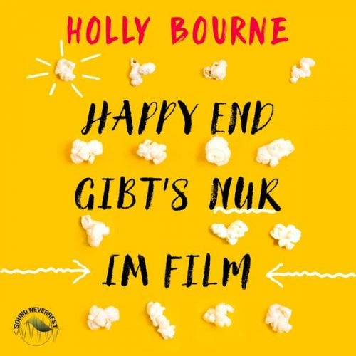 Holly Bourne - Happyend gibt's nur im Film