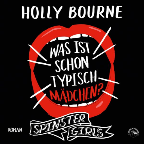 Holly Bourne - Was ist schon typisch Mädchen?