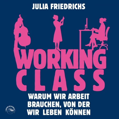 Julia Friedrichs - Working Class