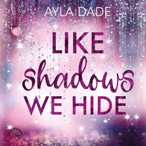 Ayla Dade - Like Shadows We Hide