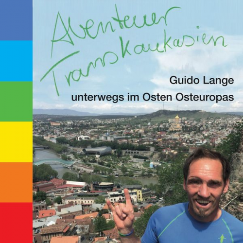 Guido Lange - Abenteuer Transkaukasien Hörbuch (dt.)