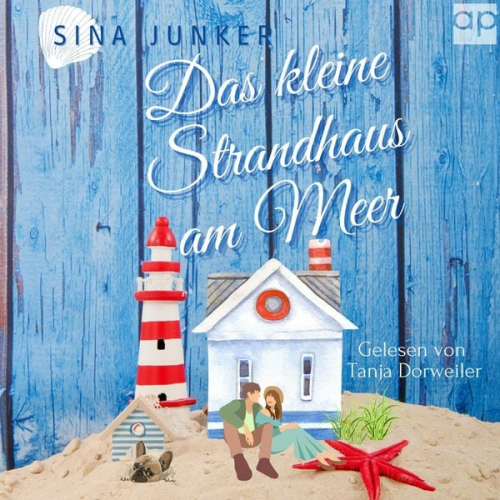 Sina Junker - Das kleine Strandhaus am Meer