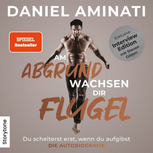 Daniel Aminati - Am Abgrund wachsen dir Flügel - Interview Edition