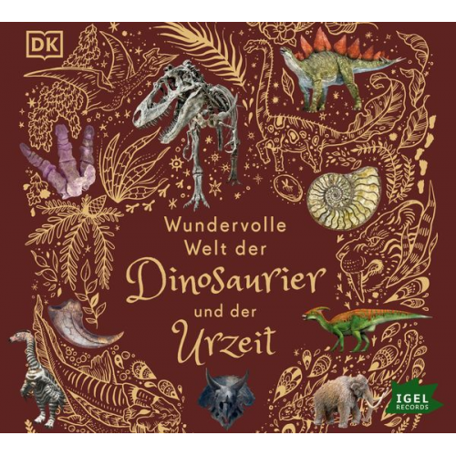 Anusuya Chinsamy-Turan - Wundervolle Welt der Dinosaurier und der Urzeit