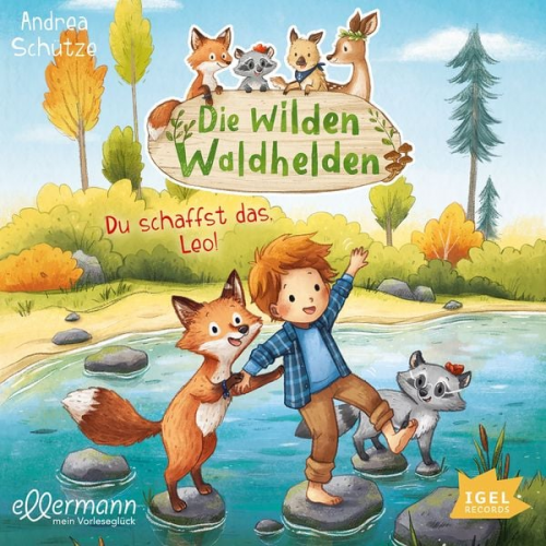 Andrea Schütze - Die wilden Waldhelden. Du schaffst das, Leo!