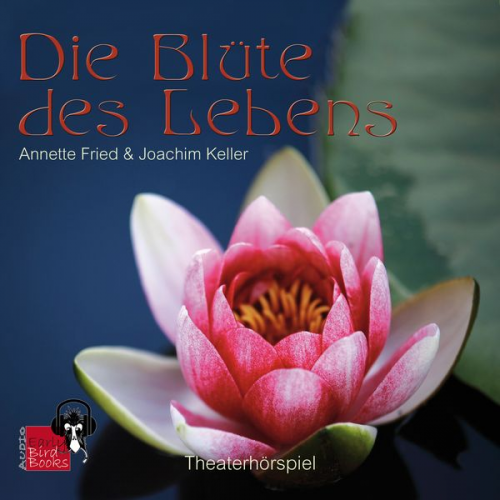 Annette Fried - Die Blüte des Lebens