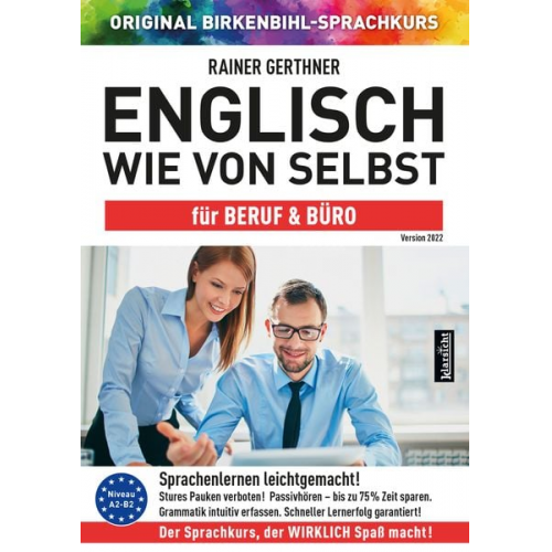 Rainer Gerthner Original Birkenbihl-Sprachkurs - Englisch wie von selbst für Beruf & Büro (ORIGINAL BIRKENBIHL)