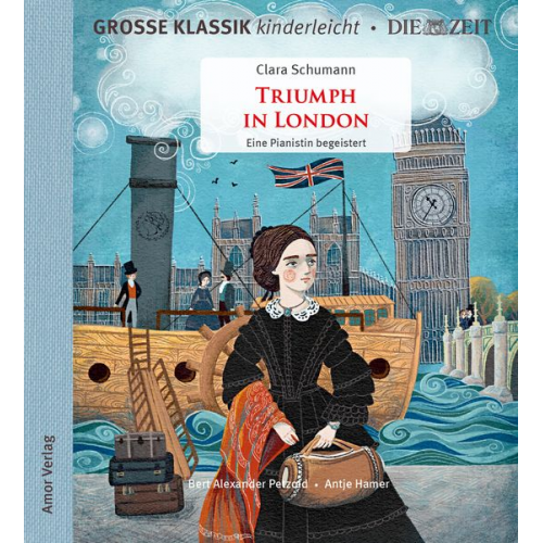 Clara Schumann Bert Alexander Petzold - Triumph in London. Eine Pianistin begeistert.