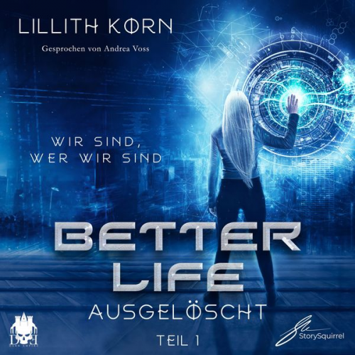 Lillith Korn - Better Life - Teil 1: Ausgelöscht