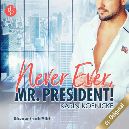 Karin Koenicke - Never ever, Mr. President!