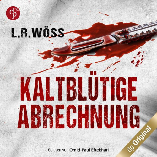 L.R. Wöss - Kaltblütige Abrechnung