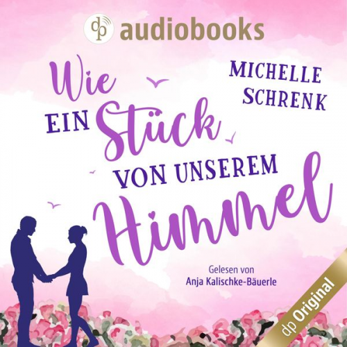 Michelle Schrenk - Wie ein Stück von unserem Himmel