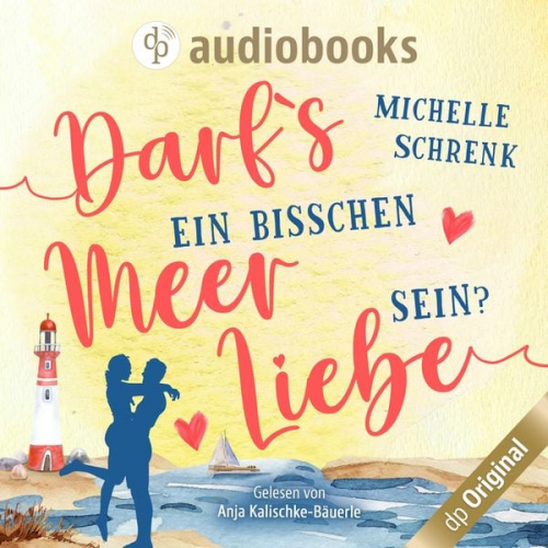 Michelle Schrenk - Darfs ein bisschen Meer Liebe sein?