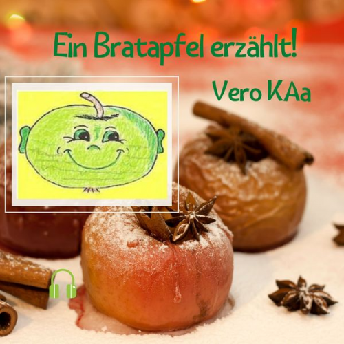 Vero KAa - Ein Bratapfel erzählt!