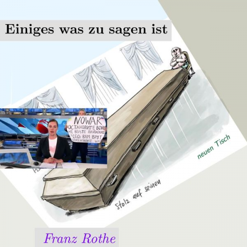 Franz Rothe - Einiges was zu sagen ist