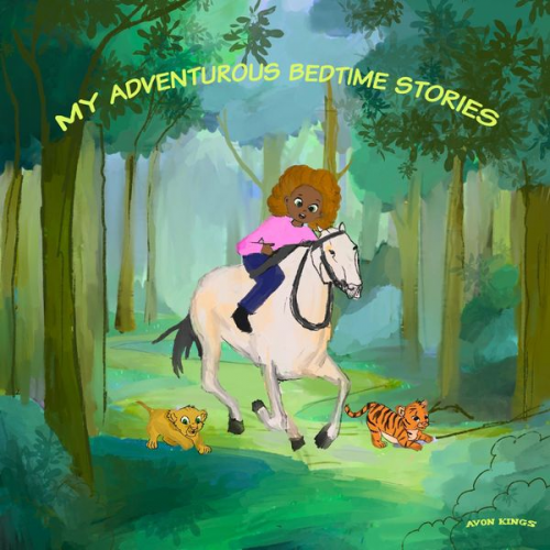 Avon Kings - My Adventurous Bedtime Stories