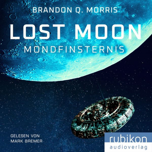 Brandon Q. Morris - Lost Moon: Mondfinsternis