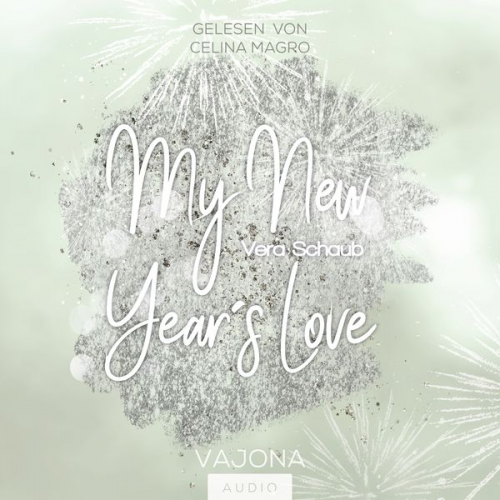 Vera Schaub - My New Year's Love - (New Year's - Reihe 1)