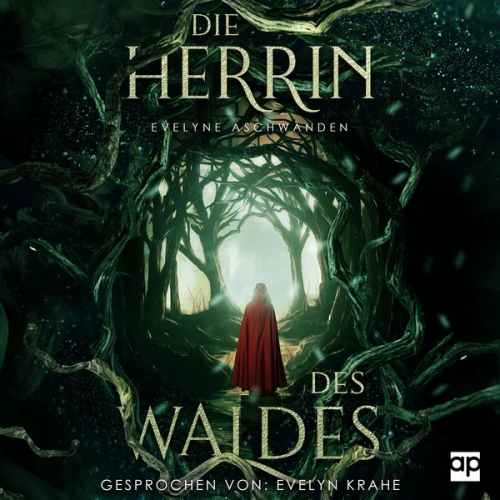 Evelyne Aschwanden - Die Herrin des Waldes