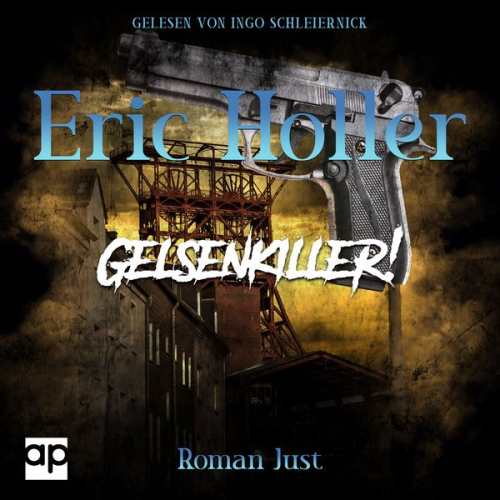 Roman Just - Eric Holler: Gelsenkiller!