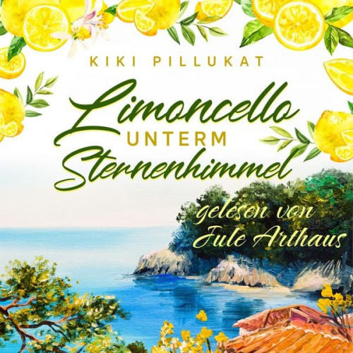 Kiki Pillukat - Limoncello unterm Sternenhimmel