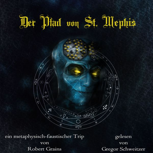 Robert Grains - Der Pfad von St. Mephis