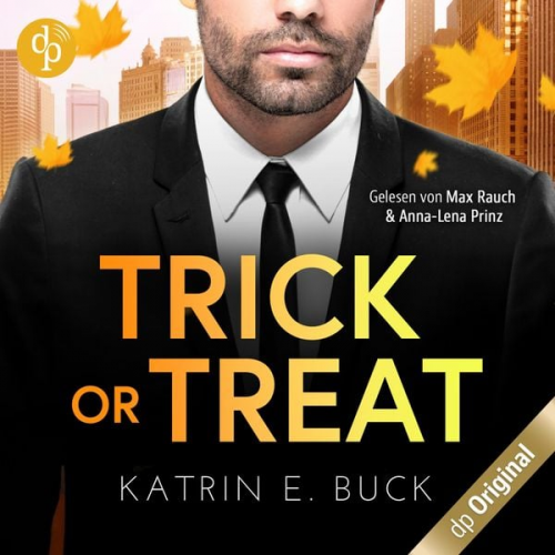 Katrin Emilia Buck - Trick or Treat - Ein Herz für den Single-Dad und CEO