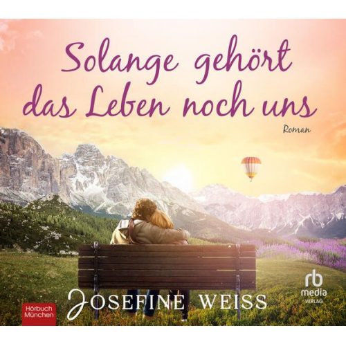 Josefine Weiss - Solange gehört das Leben noch uns