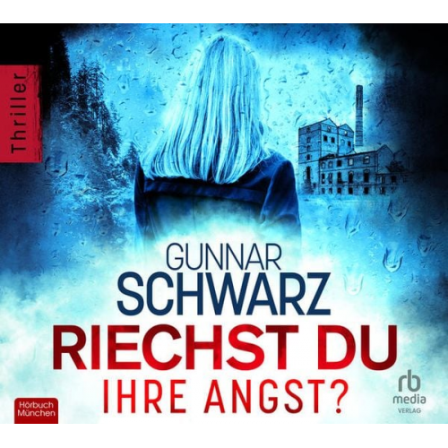 Gunnar Schwarz - Riechst du ihre Angst?