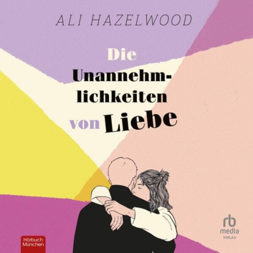 Ali Hazelwood - Die Unannehmlichkeiten von Liebe