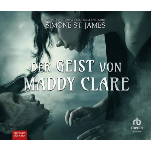 Simone St. James - Der Geist von Maddy Clare