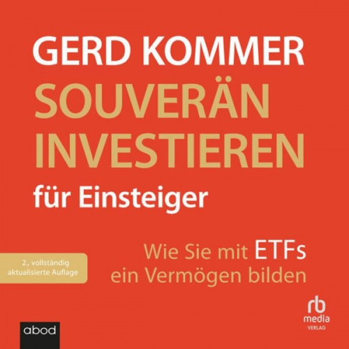 Gerd Kommer - Souverän investieren für Einsteiger