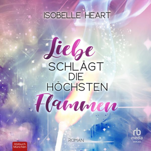 Isobelle Heart - Liebe schlägt die höchsten Flammen