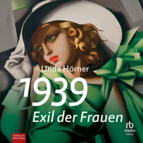 Unda Hörner - 1939 – Exil der Frauen