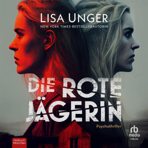 Lisa Unger - Die rote Jägerin