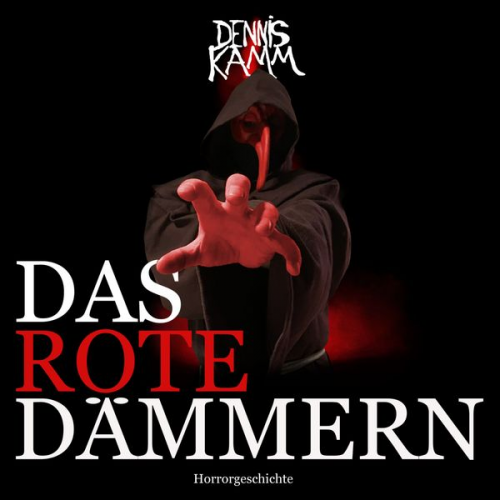 Dennis Kamm - Das rote Dämmern