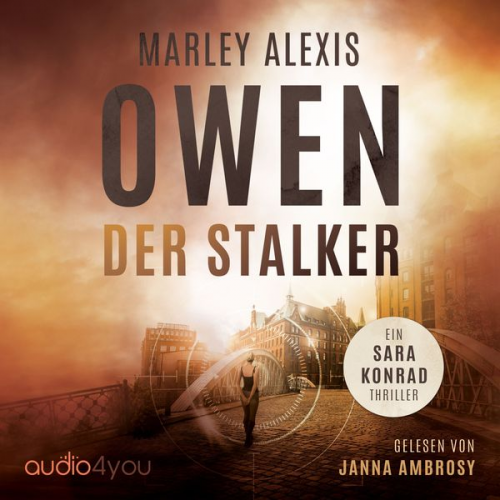 Marley Alexis Owen - Der Stalker