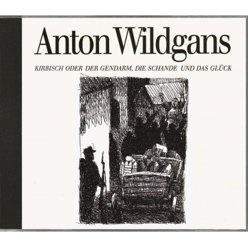 Anton Wildgans - Kirbisch-CD