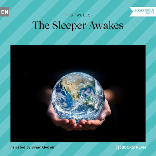 H. G. Wells - The Sleeper Awakes