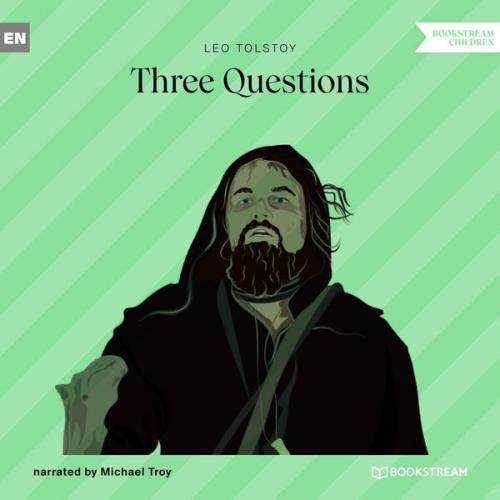 Leo Tolstoy - Three Questions