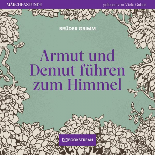 Brüder Grimm - Armut und Demut führen zum Himmel