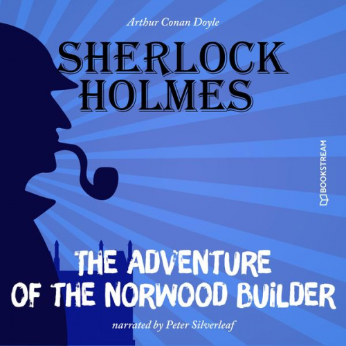 Arthur Conan Doyle - The Adventure of the Norwood Builder