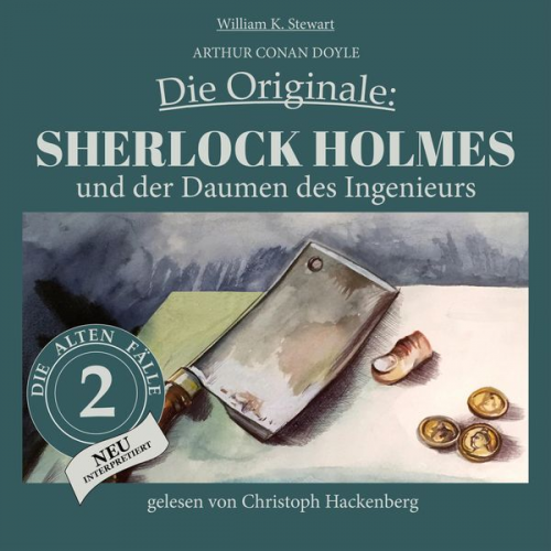 Arthur Conan Doyle William K. Stewart - Sherlock Holmes und der Daumen des Ingenieurs