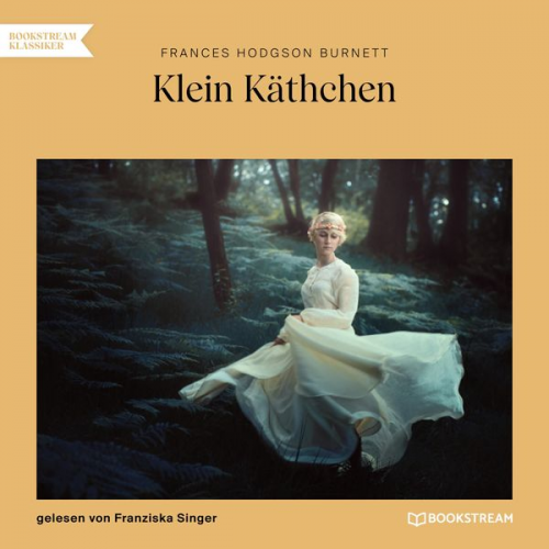 Frances Hodgson Burnett - Klein Käthchen