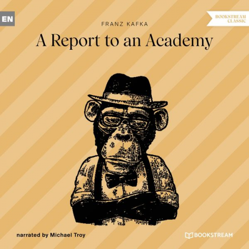 Franz Kafka - A Report to an Academy