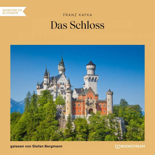 Franz Kafka - Das Schloss