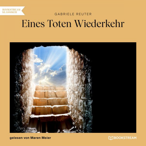 Gabriele Reuter - Eines Toten Wiederkehr