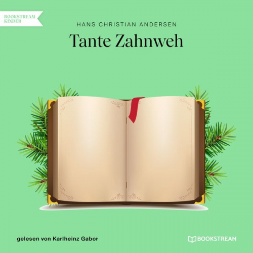 Hans Christian Andersen - Tante Zahnweh