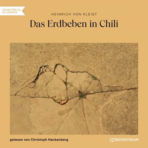 Heinrich Kleist - Das Erdbeben in Chili